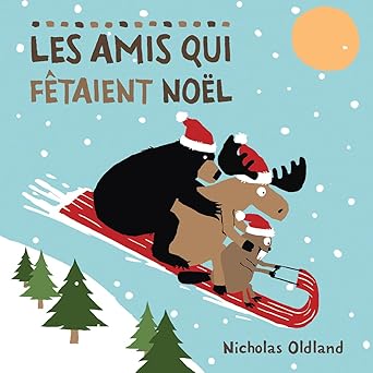 les amis qui fa taient noa l 1st edition nicholas oldland 1039709877, 978-1039709874