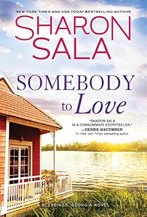 somebody to love count your blessings with this emotional southern small town romance between a veteran hero