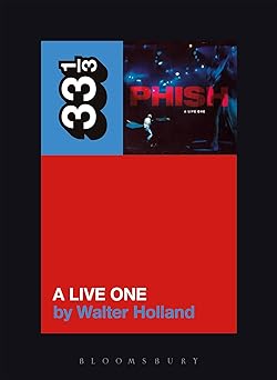 phishs a live one 1st edition walter holland 1628929383, 978-1628929386