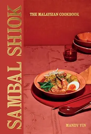 sambal shiok the malaysian cookbook 1st edition mandy yin 178713704x, 978-1787137042