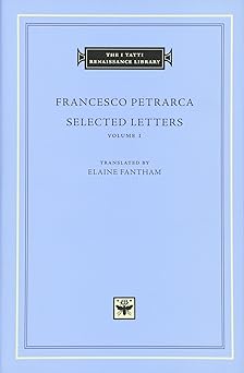selected letters volume 1 1st edition francesco petrarca ,elaine fantham 0674058348, 978-0674058347
