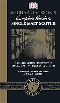 michael jacksons complete guide to single malt scotch a connoisseura s guide to the single malt whiskies of