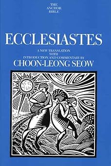 ecclesiastes 1st edition choon leong seow 0300139608, 978-0300139600