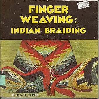 finger weaving indian braiding 1st edition alta r turner 0935741135, 978-0935741131