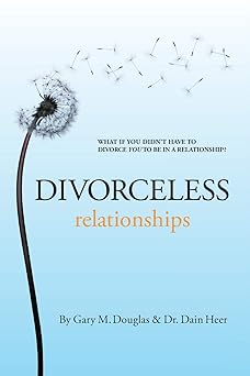divorceless relationships 1st edition gary m douglas 193926104x, 978-1939261045