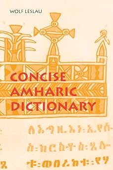 concise amharic dictionary amharic english and english amharic script and roman 1st edition wolf leslau
