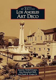 los angeles art deco 1st edition suzanne tarbell cooper ,amy ronnebeck hall ,frank e cooper jr 0738530271,