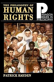 philosophy of human rights readings in context 1st edition patrick hayden 1557787905, 978-1557787903