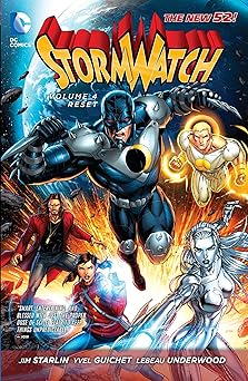 stormwatch vol 4 reset 1st edition jim starlin ,sterling gates ,yvet guichet ,jeremy roberts 1401248411,
