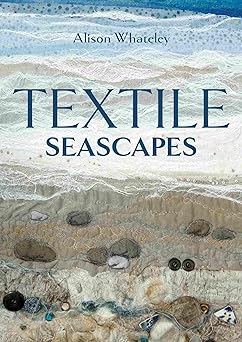 textile seascapes 1st edition alison whateley 0719844320, 978-0719844324