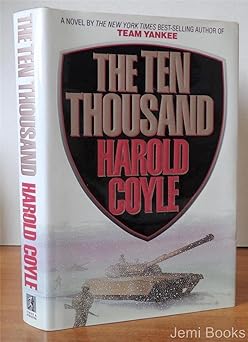 the ten thousand 1st edition harold coyle 0671778005, 978-0671778002