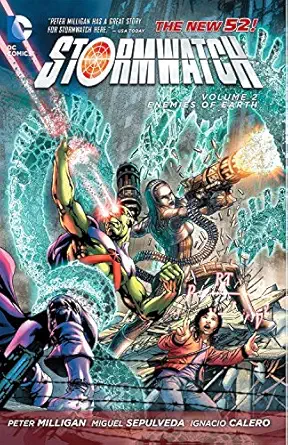 stormwatch vol 2 enemies of earth 1st edition peter milligan ,ignacio calero ,miguel sepulveda 1401238483,