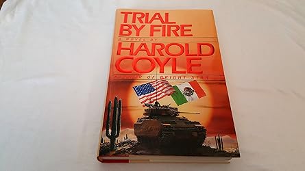 trial by fire 1st edition harold coyle 0671732552, 978-0671732554