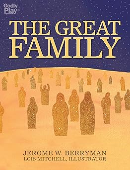 the great family 1st edition jerome w berryman ,lois mitchell 1606741969, 978-1606741962