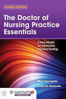 the doctor of nursing practice essentials a new model for advanced practice nursing 1st edition mary