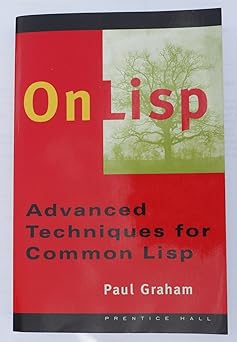 on lisp advanced techniques for common lisp 1st edition paul graham 0130305529, 978-0130305527