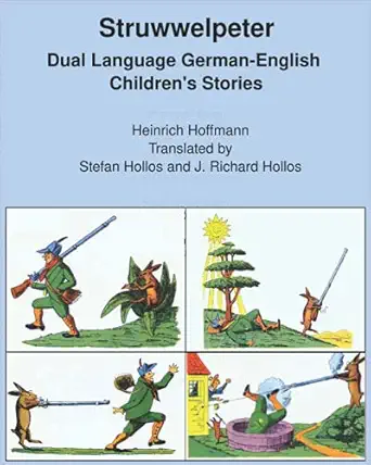 struwwelpeter dual language german english childrens stories 1st edition heinrich hoffmann ,stefan hollos ,j