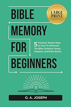 bible memory for beginners 5 practical simple steps on how to memorize the bible scripture verses chapters