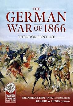 the german war of 1866 the bohemian and moravian campaign 1st edition theodor fontane ,gerard w henry