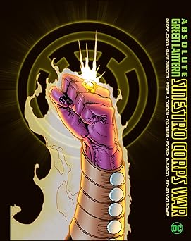 absolute green lantern the sinestro corps war 1st edition geoff johns ,patrick gleason ,ethan van sciver