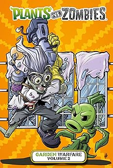 plants vs zombies garden warfare volume 2 1st edition paul tobin ,tim lattie 1506705480, 978-1506705484