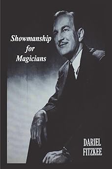 showmanship for magicians 1st edition dariel fitzkee 1774645165, 978-1774645161