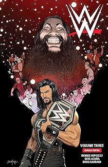 wwe vol 3 roman empire 1st edition dennis hopeless ,doug garbarkdan moraserg acuna 168415202x, 978-1684152025