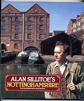 alan sillitoes nottinghamshire 1st edition alan sillitoe ,david sillitoe 0246128526, 978-0246128522