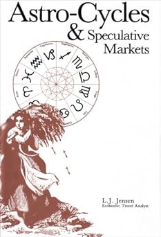 astro cycles and speculative markets 1st edition l j jensen 0939093111, 978-0939093113