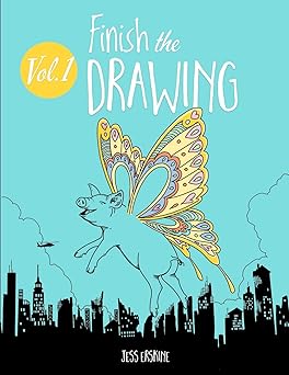 finish the drawing 50 creative prompts for artists of all ages to sketch color and draw 1st edition jess