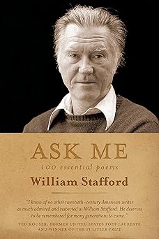 ask me 100 essential poems of william stafford 1st edition william stafford ,kim stafford 1555976646,