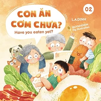 con a n cae m chae a have you eaten yet 1st edition l a dinh ,hoa lu dinh ,quynhdiem ng 173700674x,