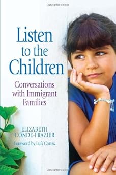 listen to the children conversations with immigrant families / escuchemos a los ninos conversaciones con