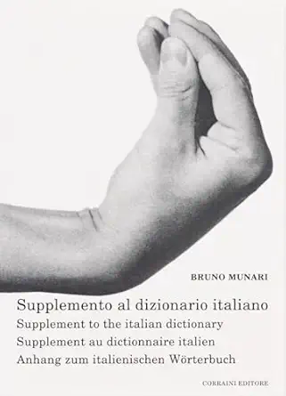 supplemento al dizionario italiano ediz multilingue 1st edition bruno munari 8886250916, 978-8886250917