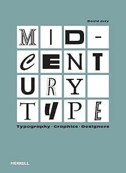 mid century type typography graphics designers 1st edition david jury 1858947073, 978-1858947075