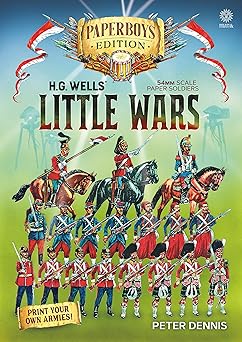 hg wells little wars with 54mm scale paper soldiers by peter dennis introduction and playsheet by andy callan