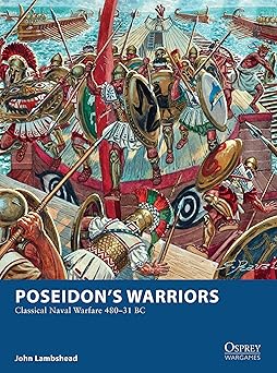poseidona s warriors classical naval warfare 480a 31 bc 1st edition john lambshead 1472814185, 978-1472814180