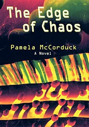 the edge of chaos 1st edition pamela mccorduck 0865345783, 978-0865345782