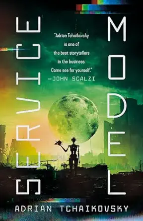 service model 1st edition adrian tchaikovsky 1250290309, 978-1250290304