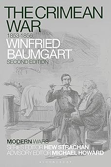 crimean war the 1853 1856 1st edition winfried baumgart 1350083437, 978-1350083431