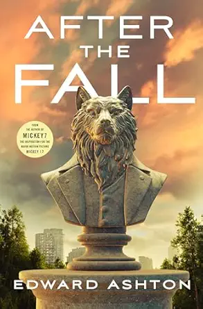 after the fall 1st edition edward ashton 1250375657, 978-1250375650