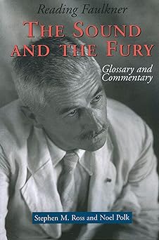 reading faulkner the sound and the fury 1st edition stephen ross ,noel polk 0878059369, 978-0878059362