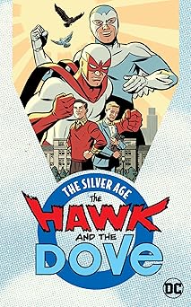 the hawk and the dove the silver age 1st edition steve ditko 1401278051, 978-1401278052