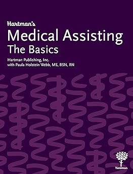 hartmana s medical assisting the basics 1st edition hartman publishing inc ,paula holstein webb ms bsn rn