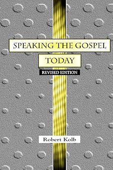 speaking the gospel today a theology for evangelism 1st edition professor of systematic theology emeritus