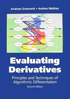 evaluating derivatives principles and techniques of algorithmic differentiation 1st edition andreas griewank