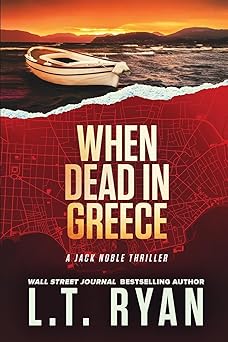 when dead in greece 1st edition l t ryan 1503092216, 978-1503092211