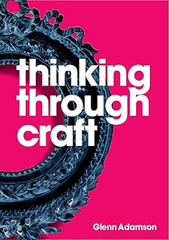 thinking through craft 1st edition glenn adamson 1350092630, 978-1350092631