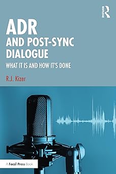 adr and post sync dialogue 1st edition r j kizer 1032414073, 978-1032414072