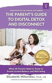 digital detox and disconnect what all parents need to know to ensure screen balance and well being 1st